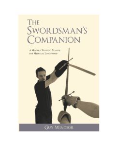 The Swordsman's Companion By Guy Windsor