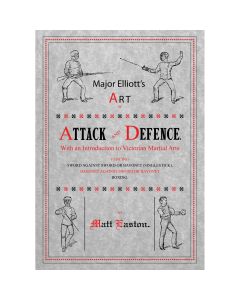 Major Elliot's Art of Attack and Defence